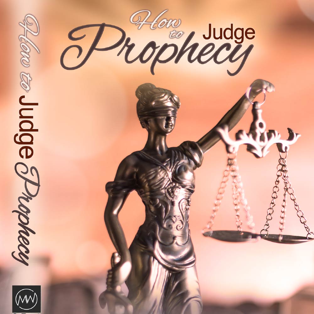 Teaching - how to judge prophecy