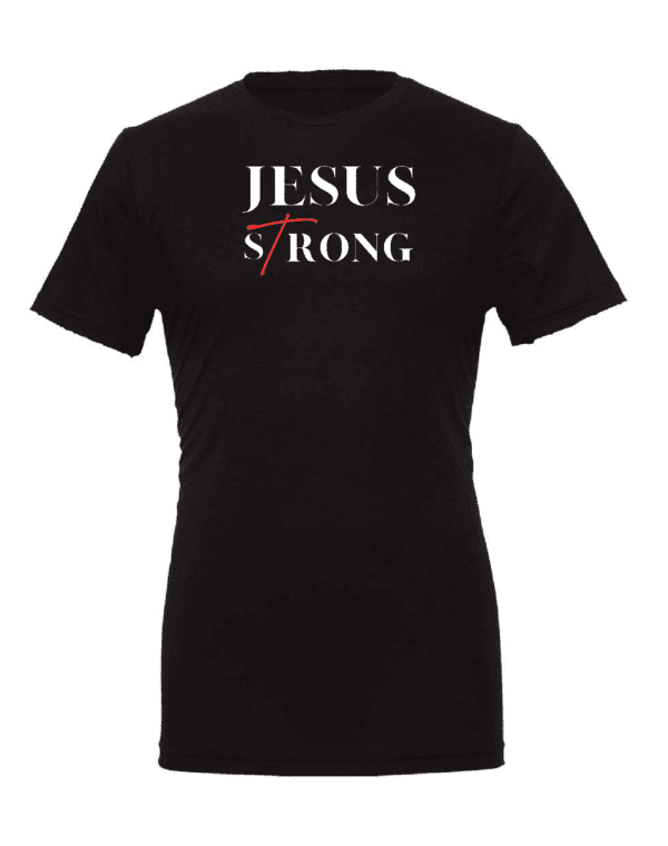 JESUS STRONG – Philippians 4:13